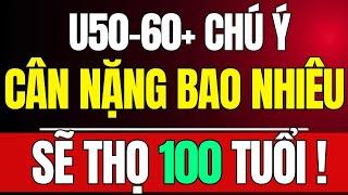 Tuổi Già Nên Gầy Hay Hơi Béo Sự Thật Về Cân Nặng VÀNG Giúp Sống Thọ, Đẩy Lùi Bệnh Tật