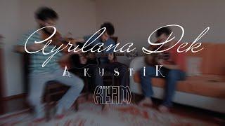 Ayrılana Dek / Grup Kıyam / #KıyamAkustik