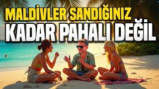 Maldivler Sandığınız Kadar Pahalı Değil ! - Maldivler'de Hayat Bir Başka Be !