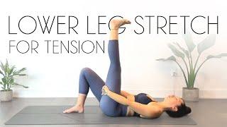 Yoga Stretches for Lower Leg Tension - Foot, Ankle, Shin and Calf Stretches