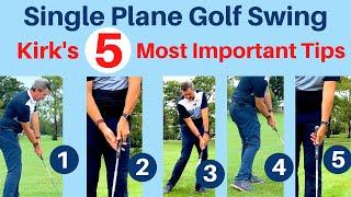 Setup 4 Impact® Golf Swing - Kirk's 5 Most Important Tips