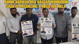 Mega Job Mela on August 31 Saturday @ Mahboob Pride Palace Pillar No 102, HYD - MLA Kausar Mohiuddin