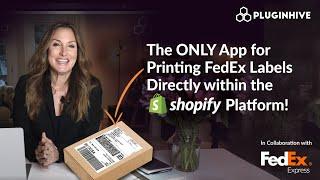 Print FedEx Labels on Shopify: The Only App You Need!