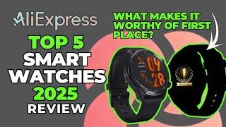 TOP 5 BEST Smart Watches  on AliExpress 2025 | BEST AliExpress SmartWatch Review