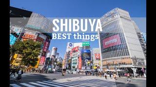 【Tokyo Guide#1】What are the BEST things to do in Shibuya Tokyo, | From a Japanese point of view