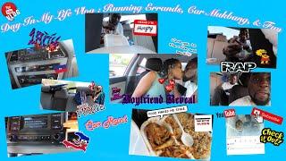 Day In My Life Vlog :Running Errands, Car Mukbang , Fun and More