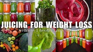 JUICING FOR WEIGHT LOSS | DETOX JUICE RECIPES | BENEFITS OF JUICING | HOW TO JUICE FOR BEGINNERS