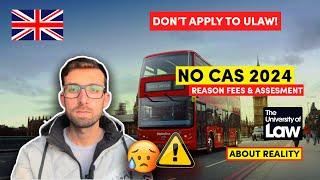 University of Law  CAS ISSUES | FEES, ENTRY & ENGLISH  REQUIREMENTS | WATCH NOW #uk