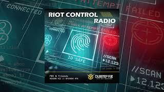 FBI & Friends - Riot Control Radio 076