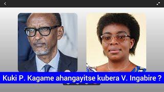 Kuki P. Kagame ahangayitse kubera V. Ingabire ?