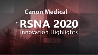 Canon Medical Product & Technology Update 2021