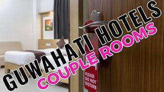 Hotels For Couple In Guwahati | Best Hotels For Unmarried Couples in Guwahati | Assam | Guwahati