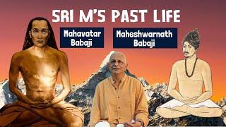 Sri M Talks About his Past Life | Mahavatar Babaji | Maheshwarnath Babaji | English Subtitles