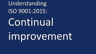 Understanding ISO 9001:2015: Continual improvement