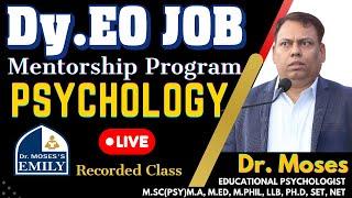 Educational PSYCHOLOGY Live Recorded Class By Dr. Moses | EMILY Academy | Dy.EO | DSC