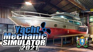 Симулятор механика яхты 2021 / Yacht Mechanic Simulator 2021