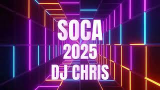 2025 Soca Mix DJ Chris