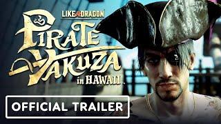 Like a Dragon: Pirate Yakuza in Hawaii - Official Announcement Trailer