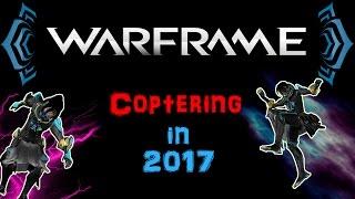 [U20.2] Warframe - Coptering in 2017 | N00blShowtek