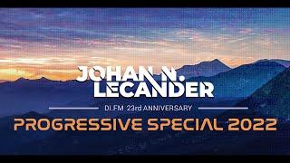 DI.FM's 23rd Anniversary Progressive Special 2022 - Johan N. Lecander