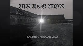 MRAKOMOR - POMNÍKY NOVÝCH KRÁS (MONUMENTS OF NEW BEAUTIES) CZECH BLACK METAL DSBM LYRIC VIDEO