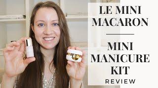 Le Mini Macaron | Review and Tutorial | Mini Manicure Kit