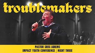 Pastor Greg Adkins - IYC 25 Night Three - 3-28-25