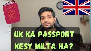 HOW TO GET UK PASSPORT ?