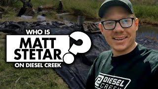 Who is Matt Stetar in Diesel Creek  His Net Worth, Wife, Businesses