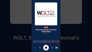 How to get WGLT and more on the NPR App