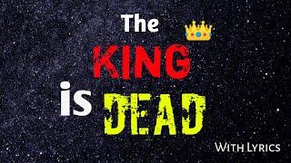 NEFFEX - The King Is Dead ( Lyrics ) । The King Is Dead Lyrics