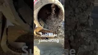 behind the scenes on site Sub base concreting