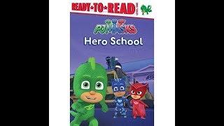 PJ Masks - Hero School Ready to Read Level One Book Read Aloud For Children