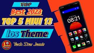 2023 Top 5 Miui 13 ios Theme ||ios icon Pack ||System Ui Change ||Dark Wallpaper||@TechStarJamir