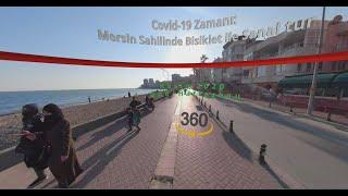 Mersin'de İLK KEZ Covid-19 zamanı MERSİN BİSİKLET ile 360° SANAL TURU