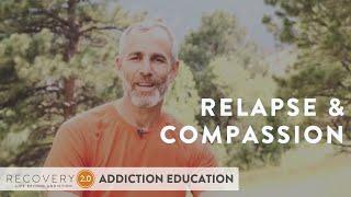 Relapse - "Will I Ever Get This Thing?" | Addiction Education