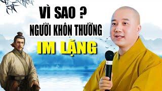 Vì Sao Im Lặng Lại Là Khôn, Người tu NÊN BIẾT "Nghe Rất Thấm" _ Thầy Pháp Hòa Giảng