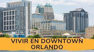 Vivir en Downtown Orlando #vivirenorlando #angelsellsorlando #casasenorlando