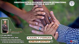 FAMILY FORUM Sunday Service | Sun 1st June, 2025 | CFFMINT
