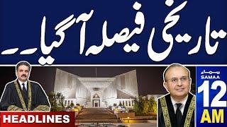 Samaa News Headlines 12 AM | Another Supreme Court Historical Decision | 12 Nov 2024 | SAMAA TV