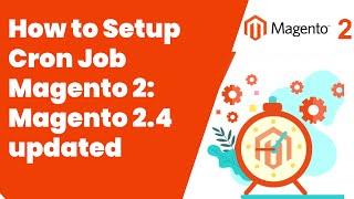 How to Setup Cron Job Magento 2 | Magento Tutorial