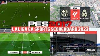 PES 2017 LaLiga Scoreboard 2023-2024 سكوربورد الليغا الاسبانية الجديد