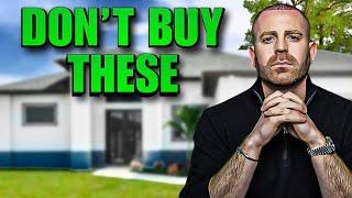 NEVER Buy These Types Of Houses (Big Mistake)