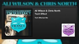 Ali Wilson & Chris North - Tech Effect (Tech Effected Mix)