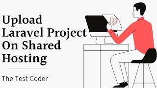 Upload Laravel Project on Shared Hosting | The Test Coder