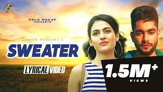 Sweater (Lyrical Video) - Inder Pandori | Preet Hundal |  | Folk Rakaat