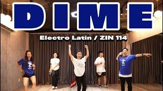 DIME / ELECTRO LATIN / ZIN 114 / CHOREO BY ZUMBA / ZUMBAWITHELLA