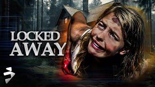 LOCKED AWAY | Thriller | Full Movie