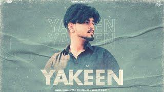 Yakeen | Ryan Kaushik | Punjabi Song 2023 | RR Records 2023 | Punjabi Song 2023