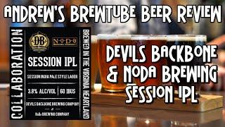 Devil's Backbone/NoDa Brewing Session IPL - Andrew's BrewTube Beer Reivew #17